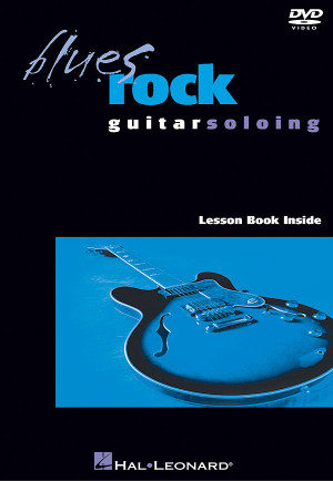 Blues Rock Guitar Soloing (DVD)