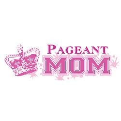 Pageant Mom Shirts