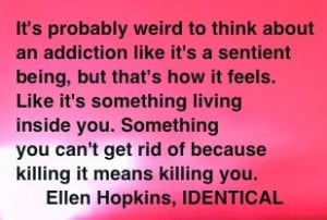 The Ellen Hopkins Quote of the Day is from IDENTICAL