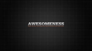 Awesomeness, Full HD 1080p wallpaper, funny quote, true story