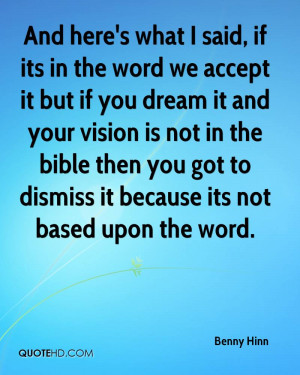 And here 39 s what I said if its in the word we accept it but if you