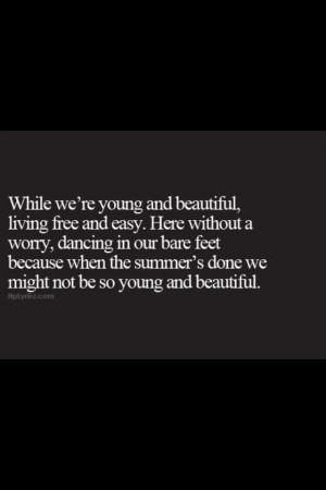 Young and beautiful