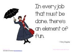 FREE ~ Mary Poppins Poster - Element of fun quote