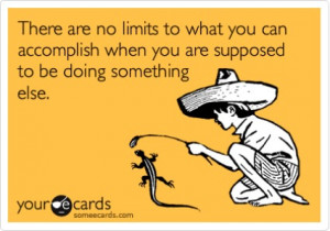 There are no limits to what you can accomplish when you are supposed ...