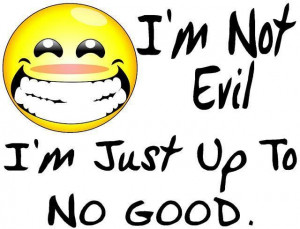 Im Not Evil I'm