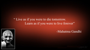 Mahatma Gandhi Wallpaper with Quote on Life and Learning