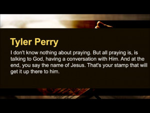 Tyler Perry Quotes On God