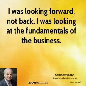 More Kenneth Lay Quotes