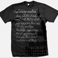 ... patriotic quote overshadowing it. Great tee! -Black Irish Apparel More