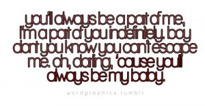 Ooh darling cause you'll always be my baby