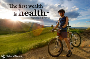 The first wealth is health.” - Ralph Waldo Emerson