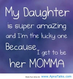 My Daughter Is Super Amazing And I’m Th Lucky One Because I Get To ...