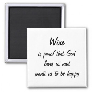 funny_fridge_magnet_wine_is_proof_that_god_loves ...
