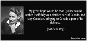 ... Canada, and stay Canadian, bringing to Canada a part of its richness