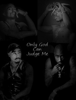 Only God Can Judge Me