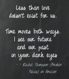 Less than love doesn't exist for us...' Rachel Thompson, Broken ...