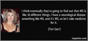 More Teri Garr Quotes