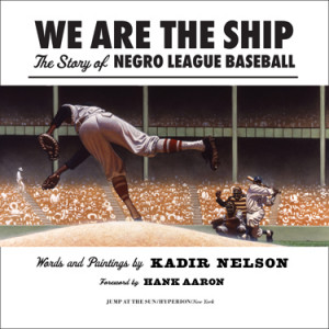 We Are the Ship by Kadir Nelson