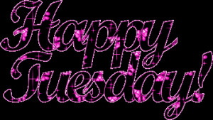 http://www.pictures88.com/tuesday/glittering-happy-tuesday/