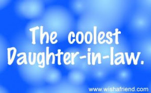 Daughter in Law Sayings | The Coolest Daughter-In-Law pictureCoolest ...