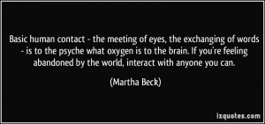 Basic human contact - the meeting of eyes, the exchanging of words ...