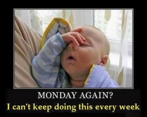 monday again