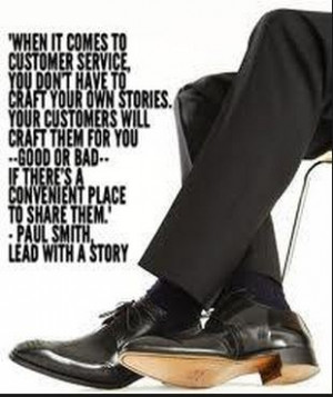 Paul Smith Lead with a Story Customer Service Quote