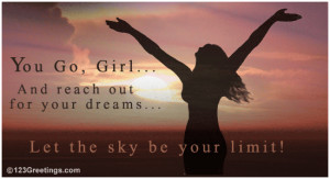 Reach Out For Your Dreams...