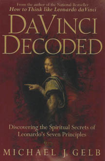 Da Vinci Decoded, Discovering the Seven Principles of Leonardo's ...