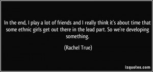 More Rachel True Quotes