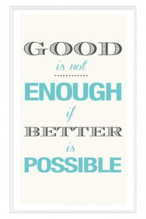 Good is Not Enough Inverse Framed Wall Art