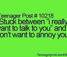 talk quote teenager post annoying you