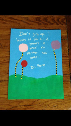 ... .etsy.com/listing/161340043/dr-seuss-quote-horton-hears-a-who-canvas