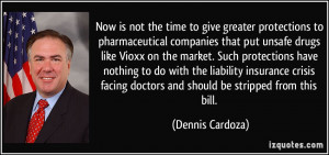 drugs like Vioxx on the market. Such protections have nothing to do ...