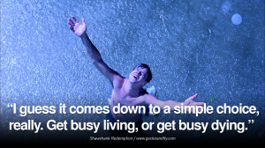 shawshank-redemption-movie-quote-dying-living-death-busy-quote.jpg
