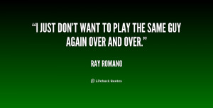 quote-Ray-Romano-i-just-dont-want-to-play-the-210433_1.png