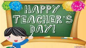 happy teacher's day...