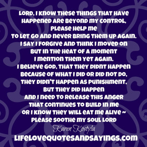 Lord, I know these things that have happened are beyond my control ...