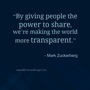 ... Mark Zuckerberg - ww.khronosdesign.com #GrowinNLovintheBIZ #