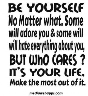 Best Quotes with Pictures About Being Yourself, Being Yourself Sayings ...