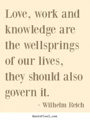 reich more love quotes motivational quotes life quotes success quotes