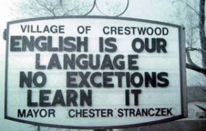 Funny English Sign: English is our first language