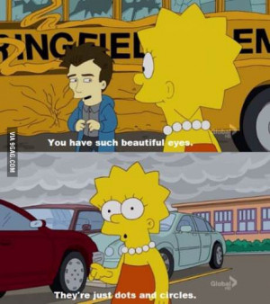 One of my many favorite quotes from the simpsons