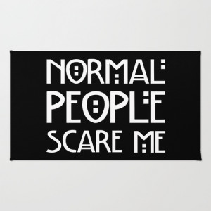 Normal People Scare Me American Horror Story Normal people scare me