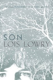 Son by Lois Lowry (final book of the Giver Quartet) - to own!