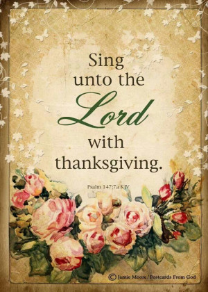 Sing unto the Lord . . .