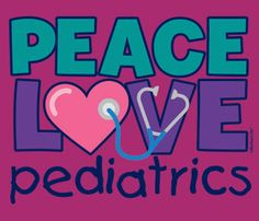 peace love pediatrics # nursing more pediatrician career nursing stuff ...