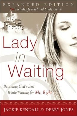 Lady in Waiting: Becoming God's Best While Waiting for Mr. Right