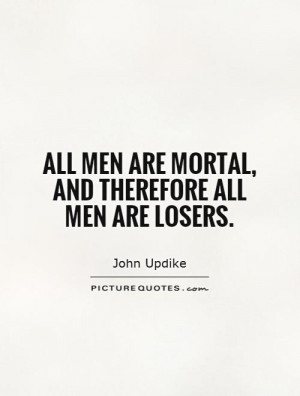 Loser Men Quotes