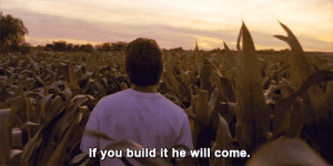 The Voice: If you build it, he will come.